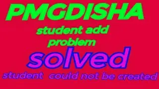 Pmgdisha student could not be created