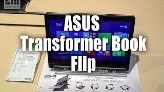 Computex 2014 - ASUS Transformer Book Flip - первый взгляд на планшетобук