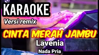 CINTA MERAH JAMBU - Lavenia | Karaoke nada pria | Lirik