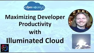 Maximizing Developer Productivity with Illuminated Cloud