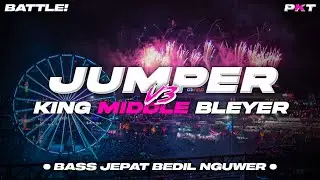 DJ JUMPER V3 - BASS JEPAT BEDIL NGUWER KING MIDDLE BLEYER | PASUKAN KURANG TURU