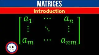 Types of Matrices | Understanding Matrix Basics for Beginners - Linear Algebra
