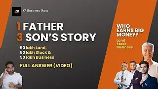 #Stock, sons one Father Story |  Business, Land investment who earns big money Full video