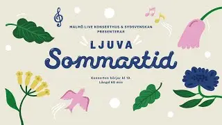 Ljuva Sommartid med Malmö SymfoniOrkester
