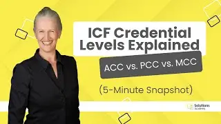 ICF Credentials Explained: ACC, PCC, MCC Requirements & How to Get Certified (2026 Guide)