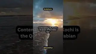 Why Kochi is the Queen of the Arabian Sea