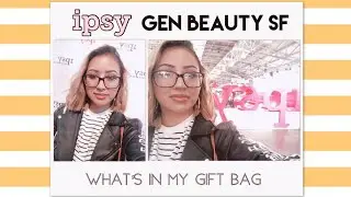 Gen Beauty SF 2018 | What&rsquo;s in my Goodie Bag