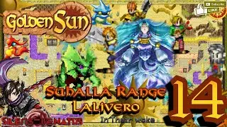 Chapter 14: Suhalla Range to Lalivero - In Their Wake [Golden Sun]