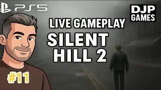 Silent Hill 2 (PS5) - Live Gameplay #11