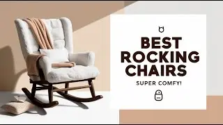 Top 5 Best Rocking Chairs for Home & Nursery 2026