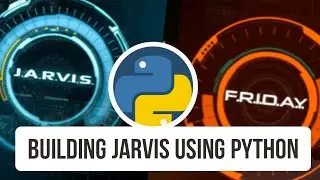 Building (AI) JARVIS and FRIDAY using python | Artificial Intelligence