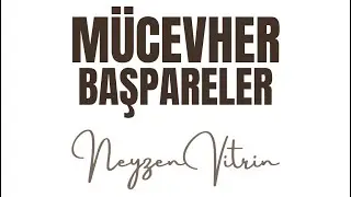 Başpare M&uuml;cevher Kıymetindedir