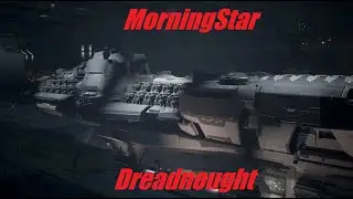 Dreadnought \ Hero Ship The MorningStar (Medium Dreadnought)