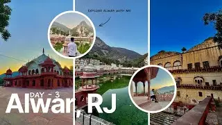 EXPLORE ALWAR WITH ME || ALWAR, RJ || Day 3 || omm rao rider || #alwarrangam