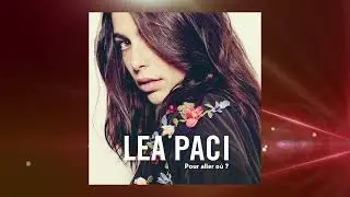 L&eacute;a Paci - Pour aller o&ugrave; ? (Ai Cover Version)