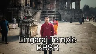 Lingaraj Temple Tour | Rudra&rsquo;s Fun-Zone  