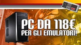 PC DA 118€ : COME ANDRANNO GLI EMULATORI?
