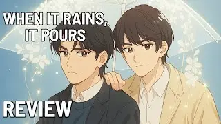 When It Rains, It Pours (BL Drama) &ndash; Full Review & Analysis