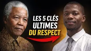 LES 5 CLÉS Du RESPECT QUE PERSONNE NE T’AS JAMAIS EXPLIQUÉES💥