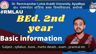 #rmlau BEd. Second year basic information like subject , syllabus , marks , practical etc.