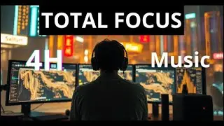 Total Focus Playlist - 4 Hours of premium deep work and study music