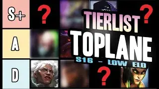 LES MEILLEURS TOPLANERS EN SAISON 16 : TIERLIST LOW ELO