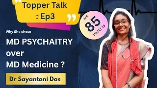  Why MD Psychiatry over MD Medicine ? / Ft Dr Sayantani Das / AIR 85  #INICET&rsquo;25 
