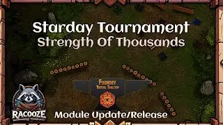 Starday Tournament - Strength of Thousands - FoundryVTT Timelapse
