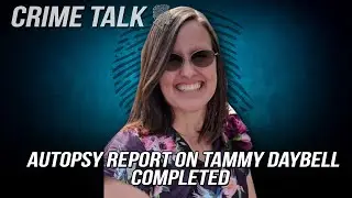 Tammy Daybell Autopsy Report Completed.  New Charges Comin' Or Not? Let's Talk About It!