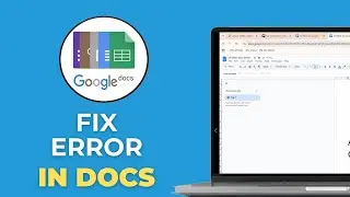 How To Fix Google Docs Error Issue Problem Simple Solution (Working 2025)