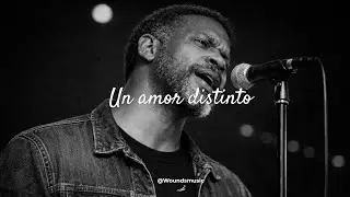 Un amor distinto — Woundsmusic | Soul emocional