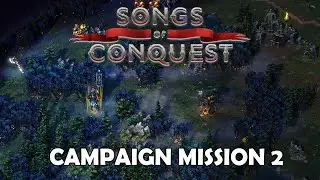 Songs of Conquest - The Song of Stoutheart Campaign - Mission 2