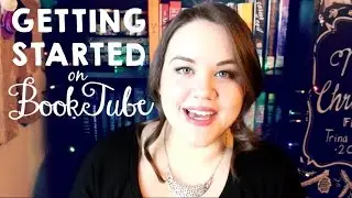 Getting Started On BookTube [Making Friends & Getting Found]