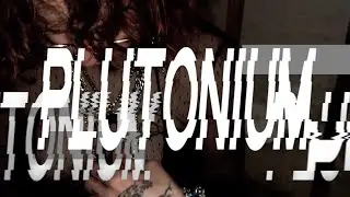 blackwinterwells - PLUTONIUM [MUSIC VIDEO]