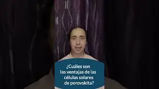 Ventajas de las c&eacute;lulas solares de PEROVSKITA #shorts