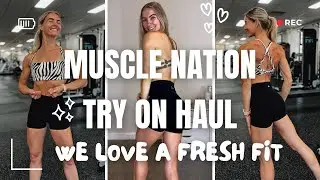 Muscle Nation Try On Haul