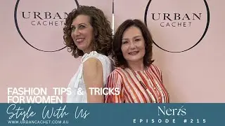 Neris Spring 2025 Style with Us Episode #215 Urban Cachet