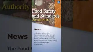 FSSAI Recommends Inclusion of QR Codes | UPSC Current Affairs | NEXT IAS