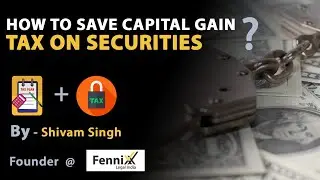 How to Save Capital Gain Tax on Securities | Tax Planning | Tax Saving | Financial Planning |