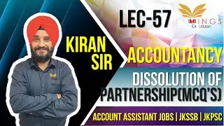 Partnership||Dissolution Of Partnership(MCQ'S)||Lec-57||Account Assistant JobsIIJKSSB||JKPSC