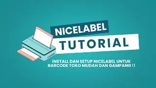 Instalasi NiceLabel dan Desain Barcode: Langkah demi Langkah