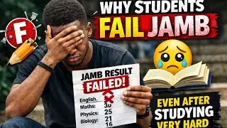 Why Students Fail JAMB UTME Even After Reading Very Hard
