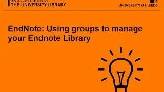 Using groups to manage your Endnote Library