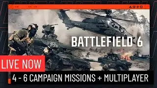 Battlefield 6 🔴 Live &ndash; More Campaign & Multiplayer | Support Class Grind