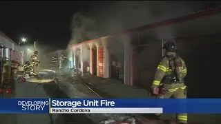 Storage Units Catch Fire In Rancho Cordova
