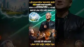 LỜI KHUY&Ecirc;N &ldquo;NGƯỢC ĐỜI&rdquo; CỦA Jensen Huang: TH&Agrave;NH C&Ocirc;NG KH&Ocirc;NG ĐẾN TỪ MƠ MỘNG,M&Agrave; TỪ L&Agrave;M TỐT VIỆC ĐANG C&Oacute;