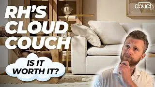 Cloud Couch from Restoration Hardware - Is It Worth The Money?