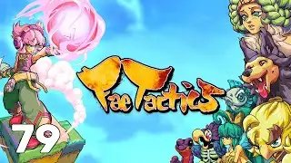 Fae Tactics | Highest Odds Possible | Part 79