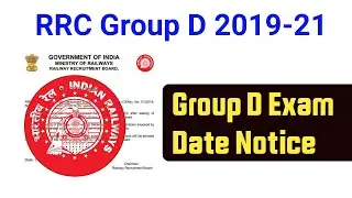RRC Group D Exam Notice | Railway Group D Exam Date 2021