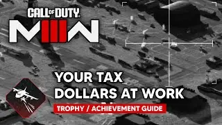 COD Modern Warfare 3 (2023) - Your Tax Dollars at Work Trophy / Achievement Guide